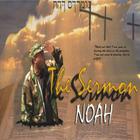 Noah - The Sermon