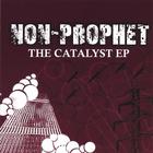Non-Prophet - The Catalyst