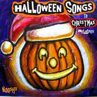 Halloween Songs To Christmas Melodies
