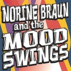 Norine Braun - and the mood swings