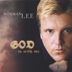 Norman Lee - God Is With Me