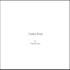 Tender Wind