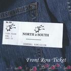 NORTH 2 SOUTH - Front Row Ticket