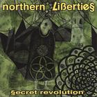 Northern Liberties - Secret Revolution