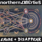 Northern Liberties - Erode & disappear