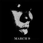 Notorious B.I.G. - March 9