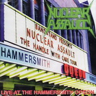 Nuclear Assault - Live At The Hammersmith Odeon