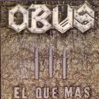 Obus - El Que Mas