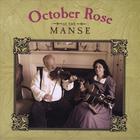 October Rose At the Manse