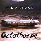 Octothorpe - It's A Shame