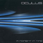 Oculus - A Moment In Time