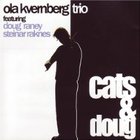 Ola Kvernberg Trio - Cats & Doug
