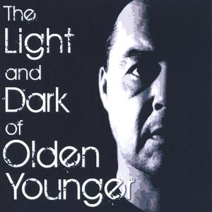 The Light and Dark of Olden Younger