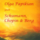 Olga Papikian spielt Schumann, Chopin & Berg
