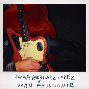 Omar Rodriguez-Lopez & John Frusciante (Stereo)
