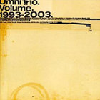 Omni Trio - Vol.1993-2003