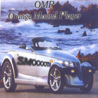 OMP - Orange Mound Player - S M O O O O T H