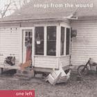 One Left - Songs From The Wound