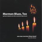 One Man Mormon Blues Band - Mormon Blues, Too
