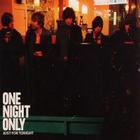 One Night Only - Just For Tonight (MCD)