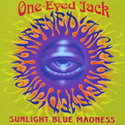 One-Eyed Jack - Sunlight Blue Madness