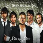 OneRepublic - Stop And Stare (CDS)