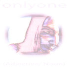 onlyone - Adjective/ Noun
