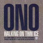 Ono - Walking On Thin Ice (US Single)