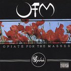 Opiate For The Masses - The Spore