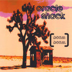 Oracle Shack - [boom boom]