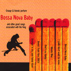 Orange - Bossa Nova Baby and other great songs associated with the King