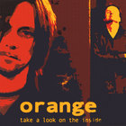 Orange - Take a look on the inside