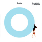 Orbital - The Middle of Nowhere