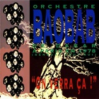 Orchestra Baobab - On Verra Ca - The 1978 Paris Sessions