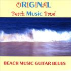 Original Beach Music Band - Beach Music Guitar Blues