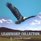 Orlando Ceaser - Leadership Collection