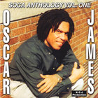 Oscar James - Soca Anthology Vol. 1