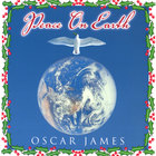 Oscar James - Peace On Earth