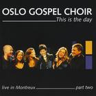Oslo Gospel Choir - This Is The Day - Live In Montreux - Part Two
