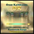 Oum Kalthoum - Passionate Songs and Timless Performances