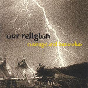 Courage and Bazookas