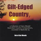 Out of the Woods - Gilt-Edged Country