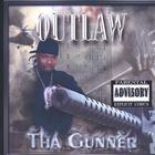 Outlaw - Tha Gunner
