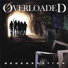 Overloaded - Regeneration