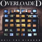 Overloaded - Hail the Kingdom (2007)