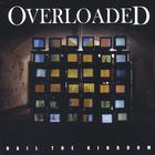 Overloaded - Hail the Kingdom