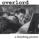 Overlord - A Finishing Picture