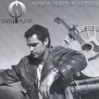 Owen Plant - Rock Just a Little