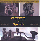 Oyonada - Presences