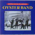 Oysterband - From Little Rock To Leipzig